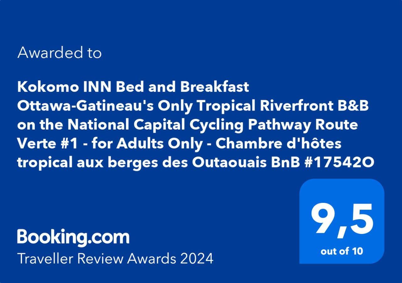 Kokomo Inn Bed And Breakfast Ottawa-Gatineau'S Only Tropical Riverfront B&B On The National Capital Cycling Pathway Route Verte #1 - For Adults Only - Chambre D'Hotes Tropical Aux Berges Des Outaouais Bnb #17542O Eksteriør billede